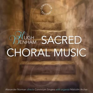 Hugh Benham: Sacred Choral Music - Hugh Benham