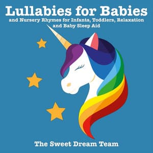 Lullabies for Babies - The Sweet Dream Team