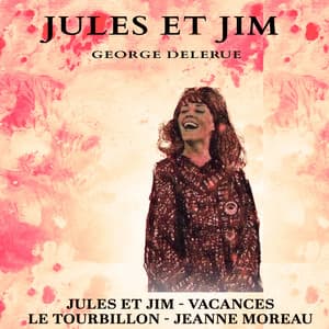 Jules Et Jim - Georges Delerue