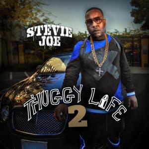 Thuggy Life 2 - Stevie Joe