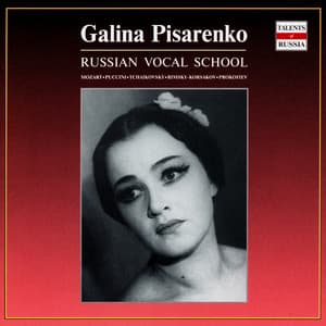 Russian Vocal School. Galina Pisarenko - vol.1 - Galina Pisarenko