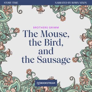 The Mouse, the Bird, and the Sausage - Story Time
