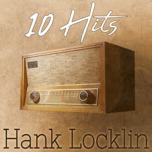 10 Hits of Hank Locklin - Hank Locklin