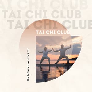 Body Structure in Tai Chi - Tai Chi Club