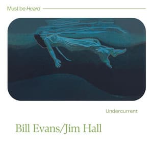 Undercurrent - Bill Evans