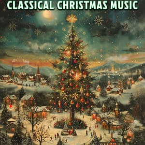 Classical Christmas Music - Traditional Christmas Song