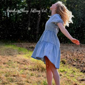 Raindrops Keep Falling Vol. 1 - Sleep Tech