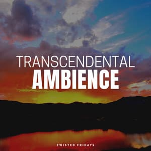 Transcendental Ambience - Cleanse & Heal