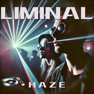 Liminal Haze - Chill After Dark Club
