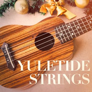 Yuletide Strings - Acoustic Guitar Songs