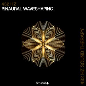 432 Hz Binaural Waveshaping - 432 Hz Sound Therapy