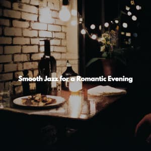 Smooth Jazz for a Romantic Evening - Upbeat Morning Music