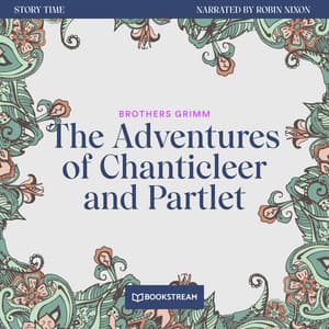 The Adventures of Chanticleer and Partlet - Story Time
