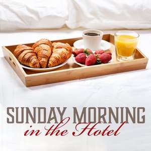 Sunday Morning in the Hotel – Excellent Coffee, Interesting Meeting, Chilling Time - Jazz Band Soft Rec 2019