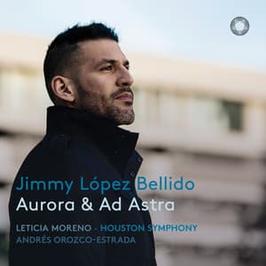 López Bellido: Aurora & Ad Astra - Jimmy López Bellido