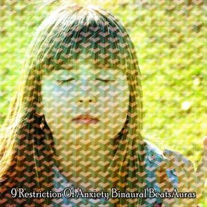 9 Restriction Of Anxiety Binaural BeatsAuras - Binaural Ambience