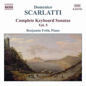 Scarlatti, D.: Keyboard Sonatas , Vol. 5 - Domenico Scarlatti