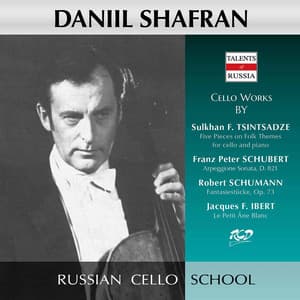 Tsintsadze, Schubert & Others: Works for Cello & Piano - Daniil Shafran