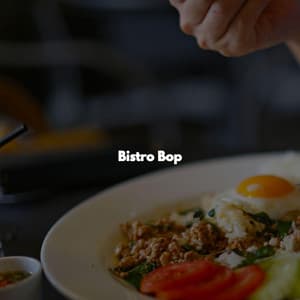 Bistro Bop - Suave Jazz Soundtracks