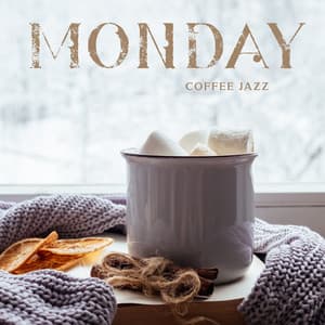 Monday Coffee Jazz: Positive Morning Chill for a Good Day - Good Time House