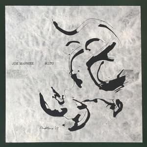 Alto - Joe Mcphee