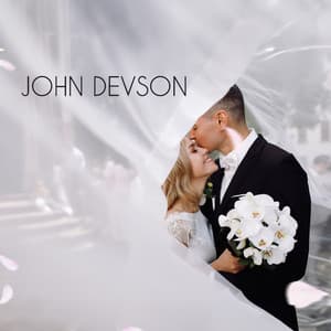 Wedding: Best Romantic Songs for Newlyweds - John Devson