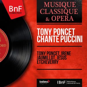 Tony Poncet chante Puccini - Giacomo Puccini