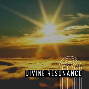 Divine Resonance - Music For Relaxing