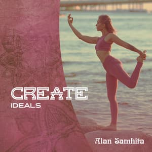 Create Ideals - Alan Samhita