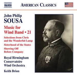Sousa: Music for Wind Band, Vol. 21 - John Philip Sousa