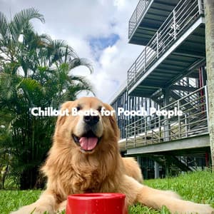 Chillout Beats for Pooch People - Jazz for Dogs