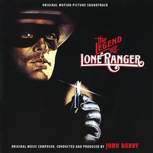 The Legend Of The Lone Ranger - John Barry
