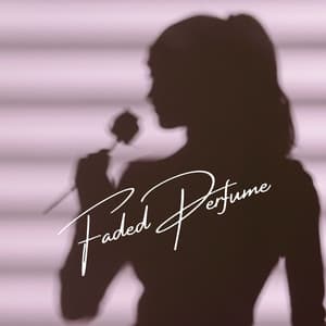 Faded Perfume: Blush & Twilight - Romantic Love Songs Academy
