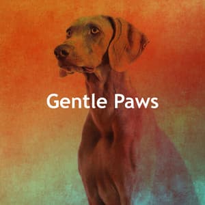 Gentle Paws - Sounds Dogs Love