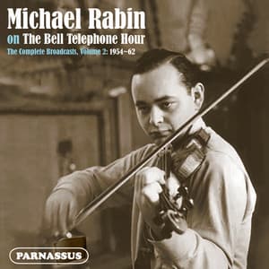 Michael Rabin on the Bell Telephone Hour, Vol. 2: 1954-1962 - Michael Rabin