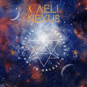 Infinite Light in Galaxy’s Heartbeat - Caeli Nexus