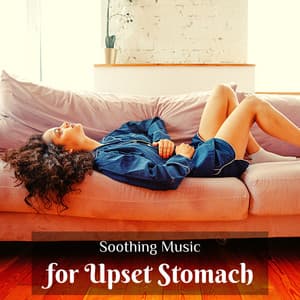Soothing Music for Upset Stomach - Gaia Lavina