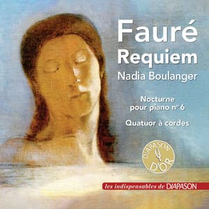 Fauré: Requiem, Nocturne No. 6 & Quatuor à cordes - Gabriel Fauré