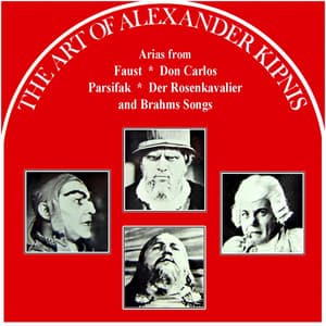 The Art Of Alexander Kipnis - Johannes Brahms