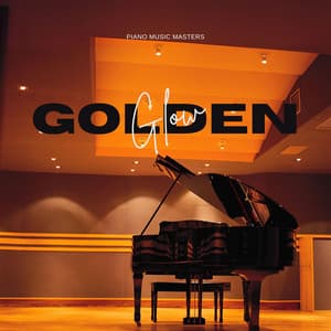Golden Glow: Peaceful Piano Instrumentals - Piano Music Masters