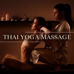 Thai Yoga Massage: Relieves Pain and Muscle Tension - Tai Chi Spiritual Moments