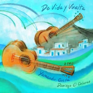 De Vida y Vuelta - Yamandu Costa