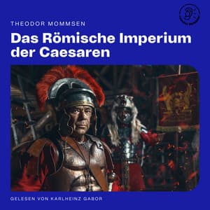 Das Römische Imperium der Caesaren - Audio Media Digital Hörbücher