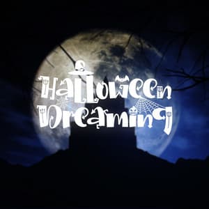 Halloween Dreaming: Scary Ambient Music - Scary Halloween Night Ambient
