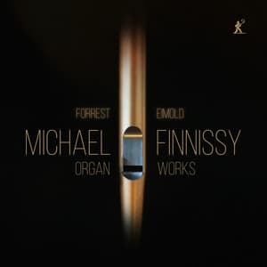 Michael Finnissy: Organ Works - Michael Finnissy