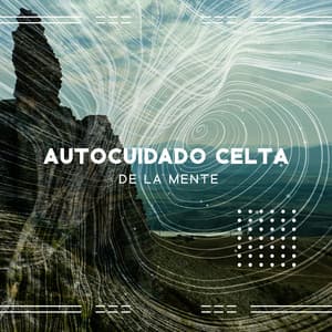Autocuidado celta de la mente: Meditación profunda con sonidos curativos de la naturaleza - Mestres de Hipnose de Sono Profundo
