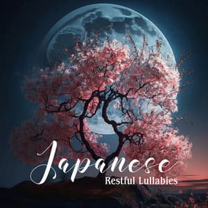Japanese Restful Lullabies: Calming Zen Atmosphere to Help You Fall Asleep - Deep Sleep Hypnosis Masters