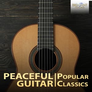 Peaceful Guitar: Popular Classics - Francisco Tárrega