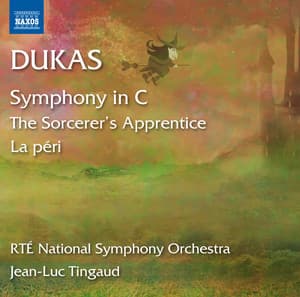 Dukas: L'apprenti sorcier, La péri & Symphony in C Major - Paul Dukas