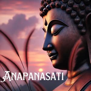 Anapanasati: Buddhist Meditation - Relaxation Meditation Songs Divine